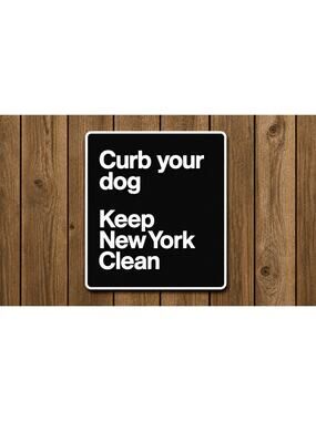 New York City Curb Your Dog Sign Keep New York Clean NYC